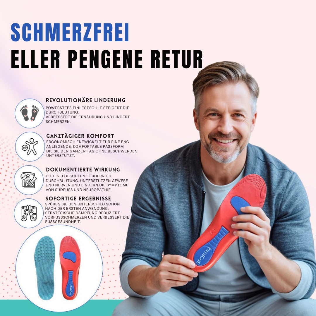 PowerStep™ – Schmerzfreie Unterstützung für Ihre Füße