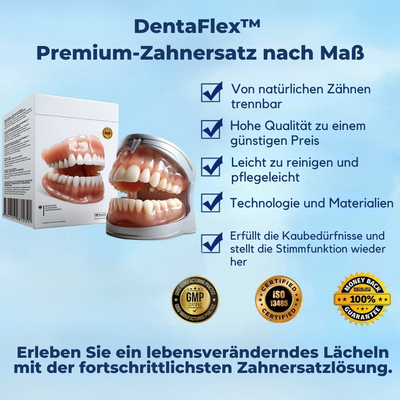 DentaFlex™ - Hochwertiger individueller Zahnersatz